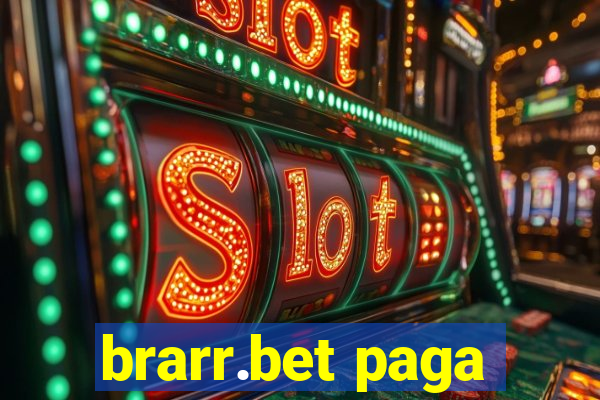 brarr.bet paga